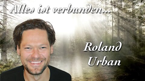 Alles ist verbunden - Roland Urban