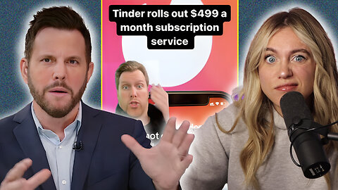 What Using Tinder’s New Service Says About You | Dave Rubin & Isabel Brown