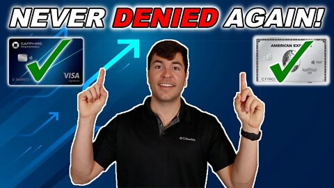 How to NEVER Get Denied For A Credit Card