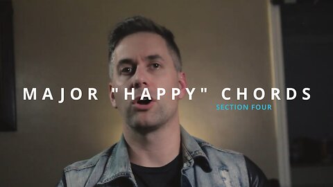 MAJOR "HAPPY" CHORDS