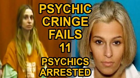 Psychic Cringe Fails 11 - PSYCHICS ARRESTED!