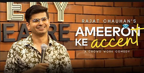 Ameeron ka accent | Stand up comedy by Rajat Chauhan