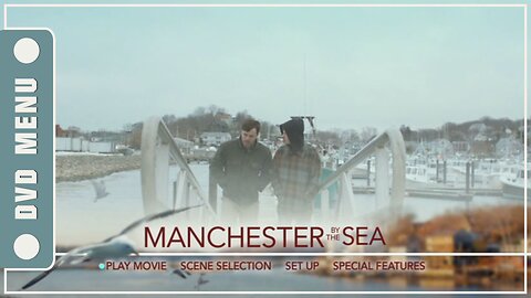 Manchester by the Sea - DVD Menu