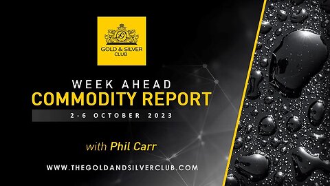 WEEK AHEAD COMMODITY REPORT: Gold, Silver & Crude Oil Price Forecast: 2 - 6 October 2023