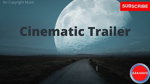 Cinematic Trailer | Royalty Free Music