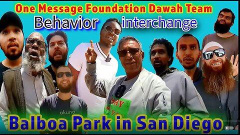 Balboa Park's Dawah Team: Inside Look at Behavior