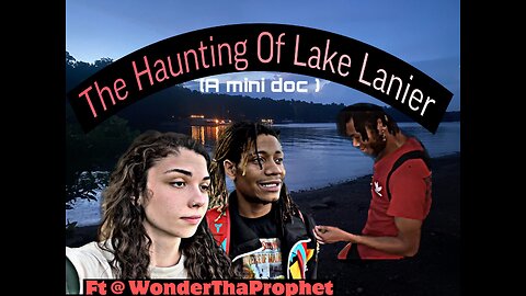 THE HAUNTING OF LAKE LANIER