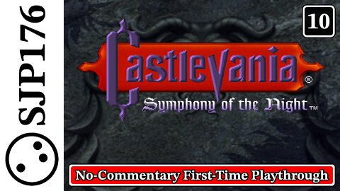 Castlevania: Symphony of the Night—PlayStation—No-Commentary First-Time Playthrough—Part 10