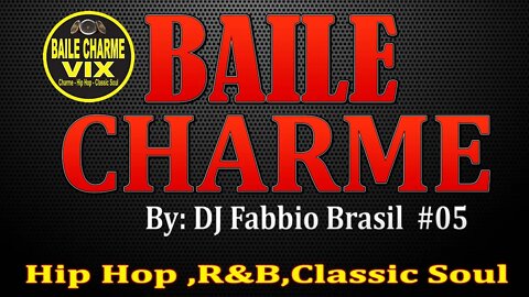 Baile Charme #05 By Dj Fabbio Brasil