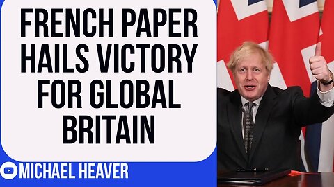 French Newspaper Admits VICTORY For Brexit Britain