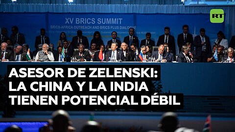 La Oficina de Zelenski afirma que China y la India tienen un "potencial intelectual débil"