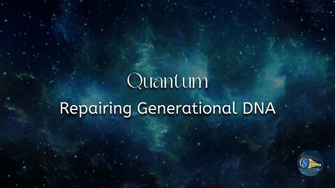 Quantum: Repairing Generational DNA