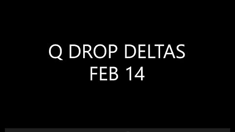 Q DROP DELTAS FEB 14