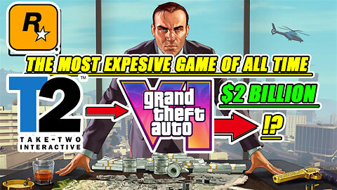 GTA 6 IS THE MOST EXPESIVE GAME EVER MADE