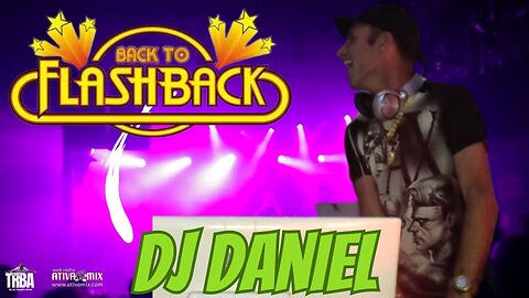 BACK TO FLASH DJ DANIEL