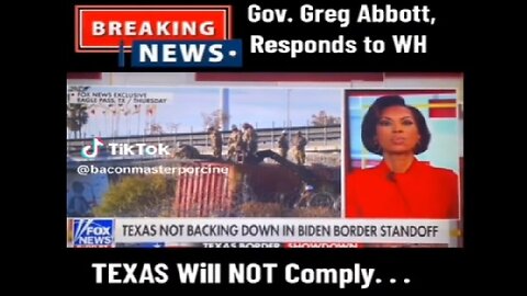 Texas Not Backing Down In Standoff With Biden Regime 1/28/24..