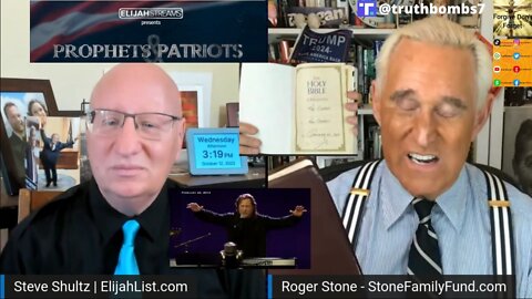 10/13/2022 Elijah Streams with Roger Stone and Steve Shultz. Prophets and Patriots - Episode 32