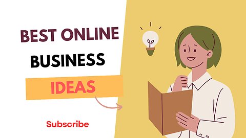 Online Business IDEAS you can try!