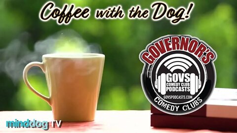 Coffee with The Dog EP133 - Your Guest Is As Good As Mine