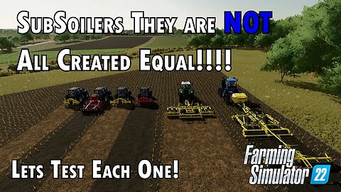 Revisiting Subsoilers in Farming Simulator 22