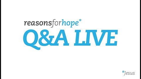 Q&A from RforH | Is Christianity Really the Only Way to Heaven | Reasons for Hope