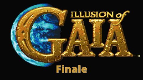 I Flew to Space and Punched it in the Face [ Illusion of Gaia ] Finale