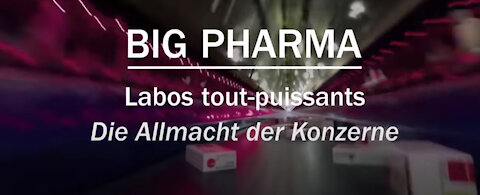 Big Pharma, labos tout-puissants