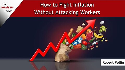 How to Fight Inflation Without Attacking Workers - Pollin