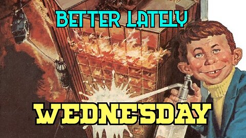 Better Lately - Wednesday