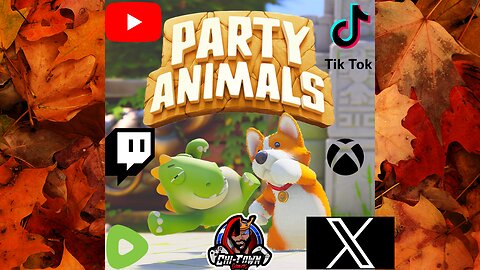 Party Animals W/ Chi-Town Gamers