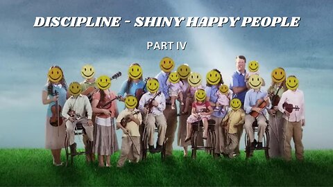 Discipline - Shiny Happy People Part 4 - Pastor Jonathan Shelley | Stedfast Baptist Church