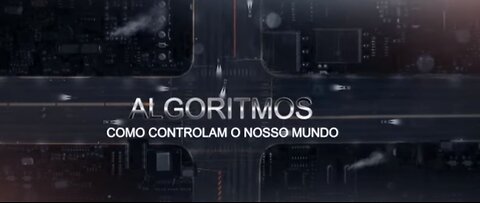 Algoritmos - Como Controlam O Nosso Mundo 01