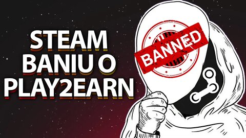 STEAM BANIU O PLAY2EARN - LIGHT NITE E MIR4 JÁ FORAM REMOVIDOS