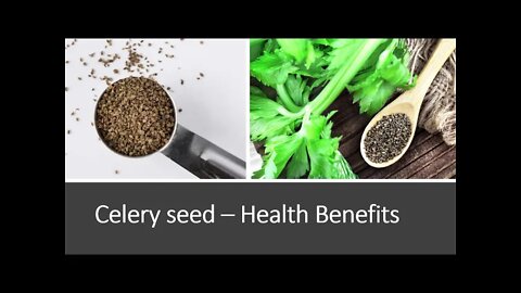 Celery Seed Health Benefits