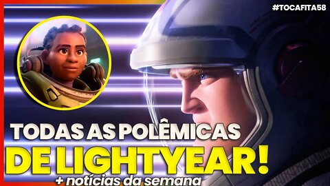 TOP 5 NOTÍCIAS da SEMANA NA CULTURA POP: DESTAQUE com POLÊMICAS DE LIGHTYEAR | Toca Fita #058