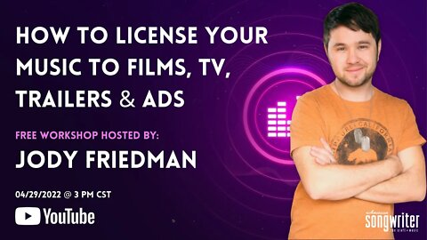 How To License Your Music To Films, TV, Trailers, and Ads with Jody Friedman