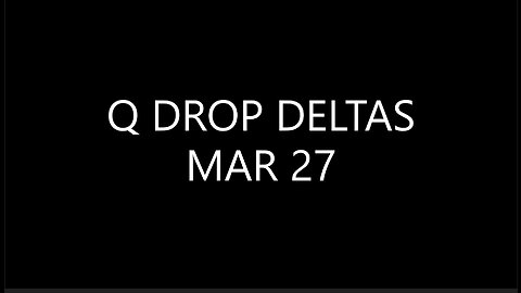 Q DROP DELTAS MAR 27