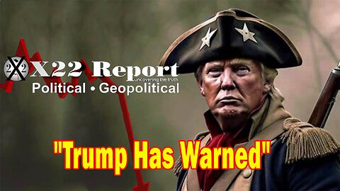 X22 Report - The Borders Are Wide Open & Trump Has Warned That Terrorist Are Probably In The Country