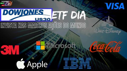 US30 DOW JONES / ETF DIA INVESTIR EM 30 AÇÕES AMERICANAS COMEÇANDO COM POUCO