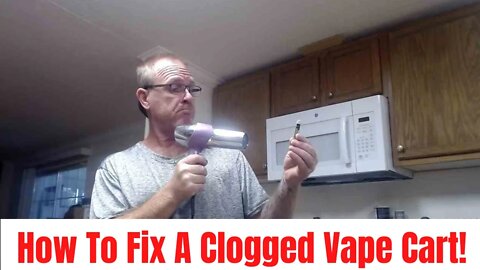 How To Fix A Clogged Vape Cart!