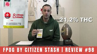 FPOG by Citizen Stash (Pre Rolls) | Review #98