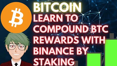 LEARN TO BUY BITCOIN AND EARN ABOVE 8 PERCENT RETURN BY STAKING BTC ON BINANCE #cryptoinvesting