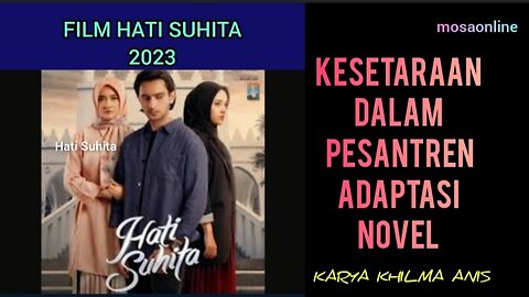 KESETARAAN DALAM PESANTREN ADAPTASI NOVEL KARYA KHILMA ANIS https://youtu.be/Z1VsPcDvrno