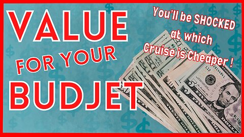 Value for your Budget - You won't believe which cruise line has the best deal!