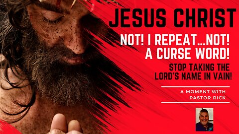 JESUS CHRIST! IS NOT A CURSE WORD!