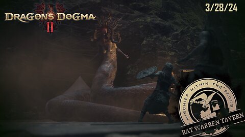 Dragons Dogma 2! Rat Arises - Part 1 - 3/29/24