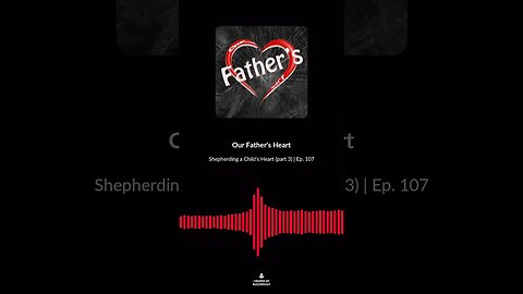 Shepherding a Child's Heart (part 3) | Ep. 107 soundbite 2 #shorts