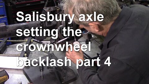 Salisbury axle setting the crownwheel backlash part4