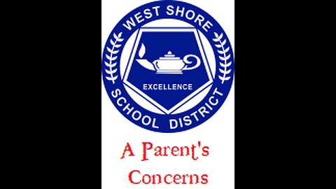 West Shore School District Special Report Chapter 2: A concerned Parent/Grandparent