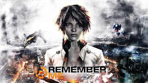 Remember Me - FULL GAME Walkthrough Gameplay No Commentary